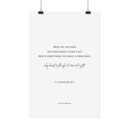 1 Corinthians 4:7, Rolled Poster, Vertical