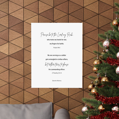 Psalm 144:1 and 2 Timothy 2:3-4, Matte Vertical Poster