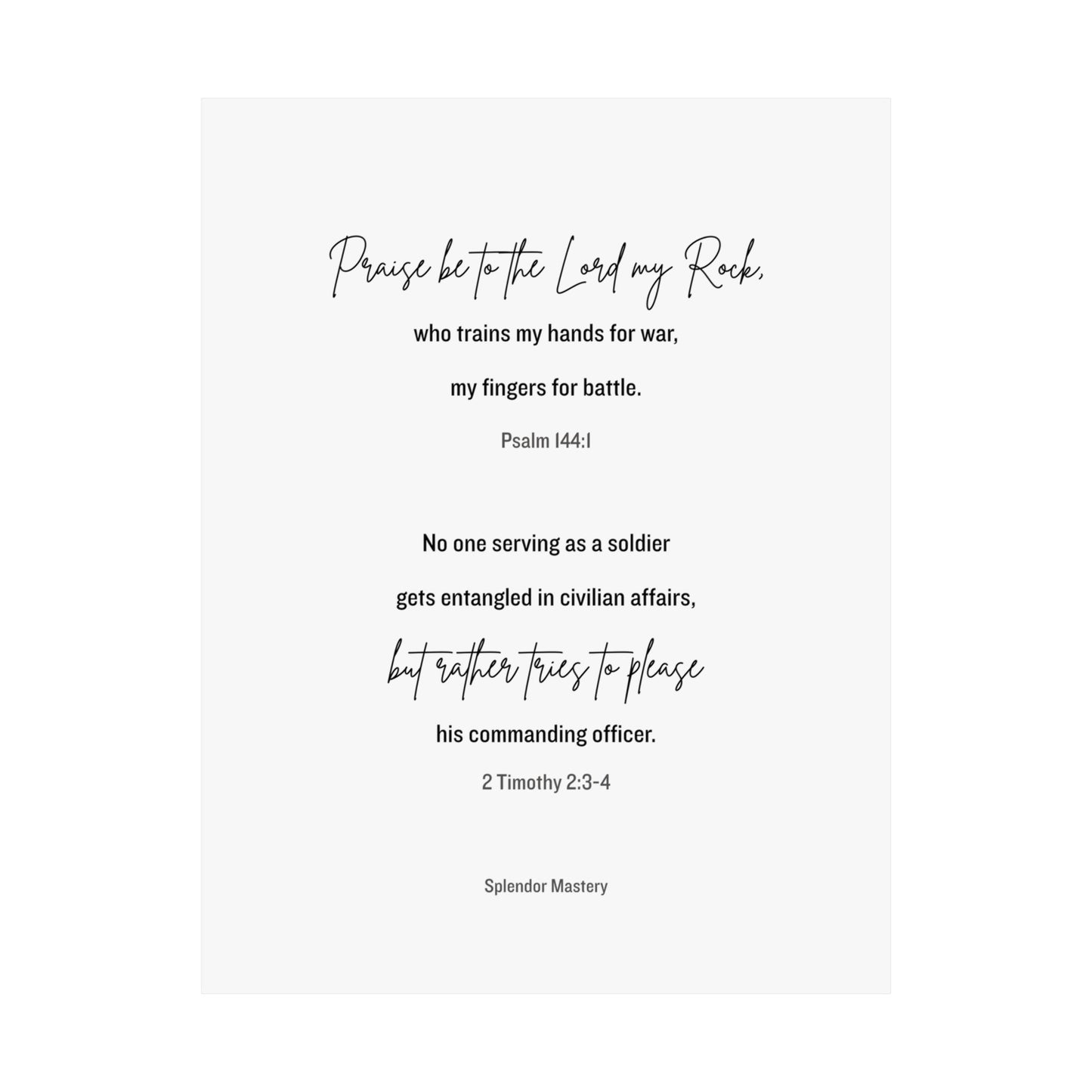 Psalm 144:1 and 2 Timothy 2:3-4, Matte Vertical Poster