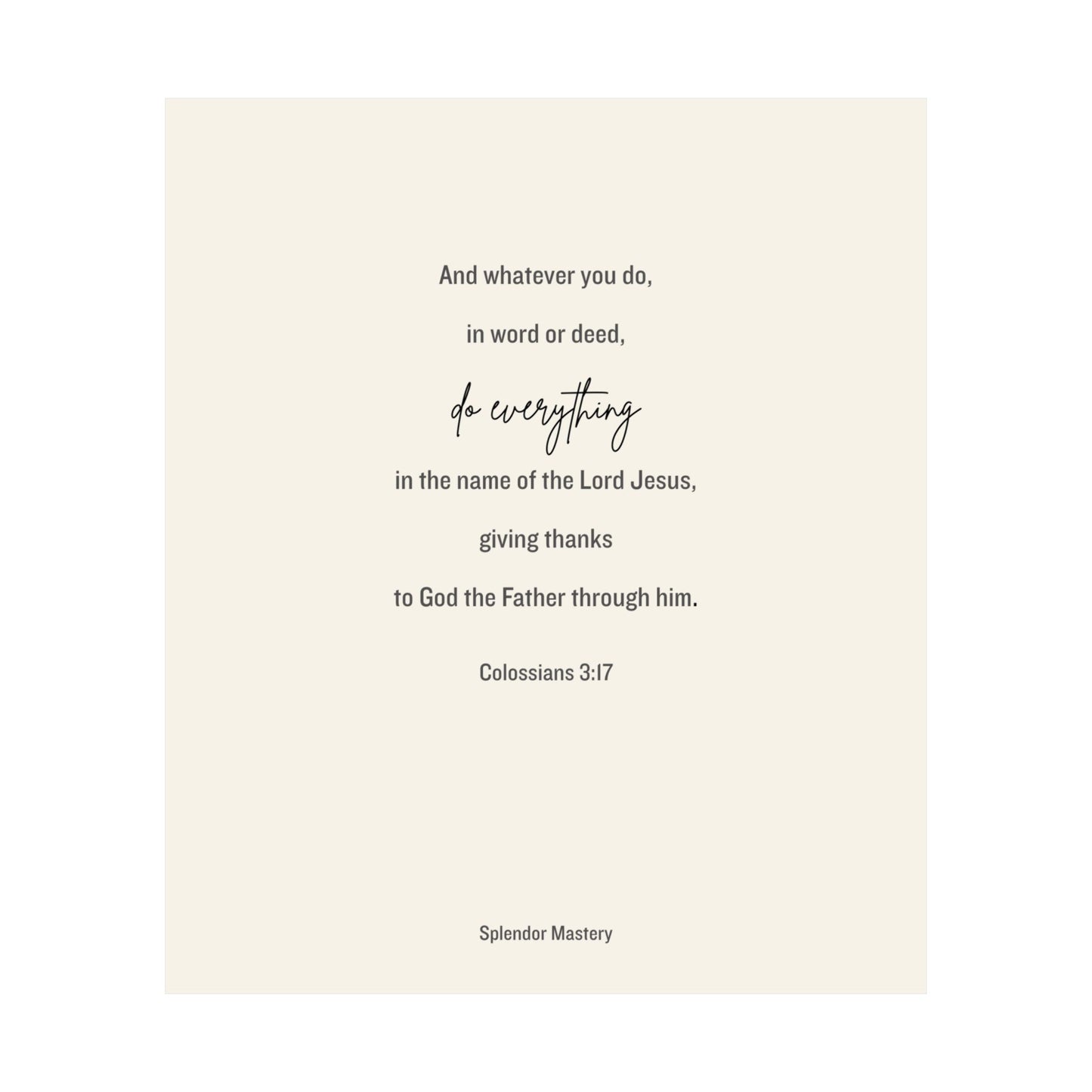 Colossians 3:17, Matte Vertical Poster