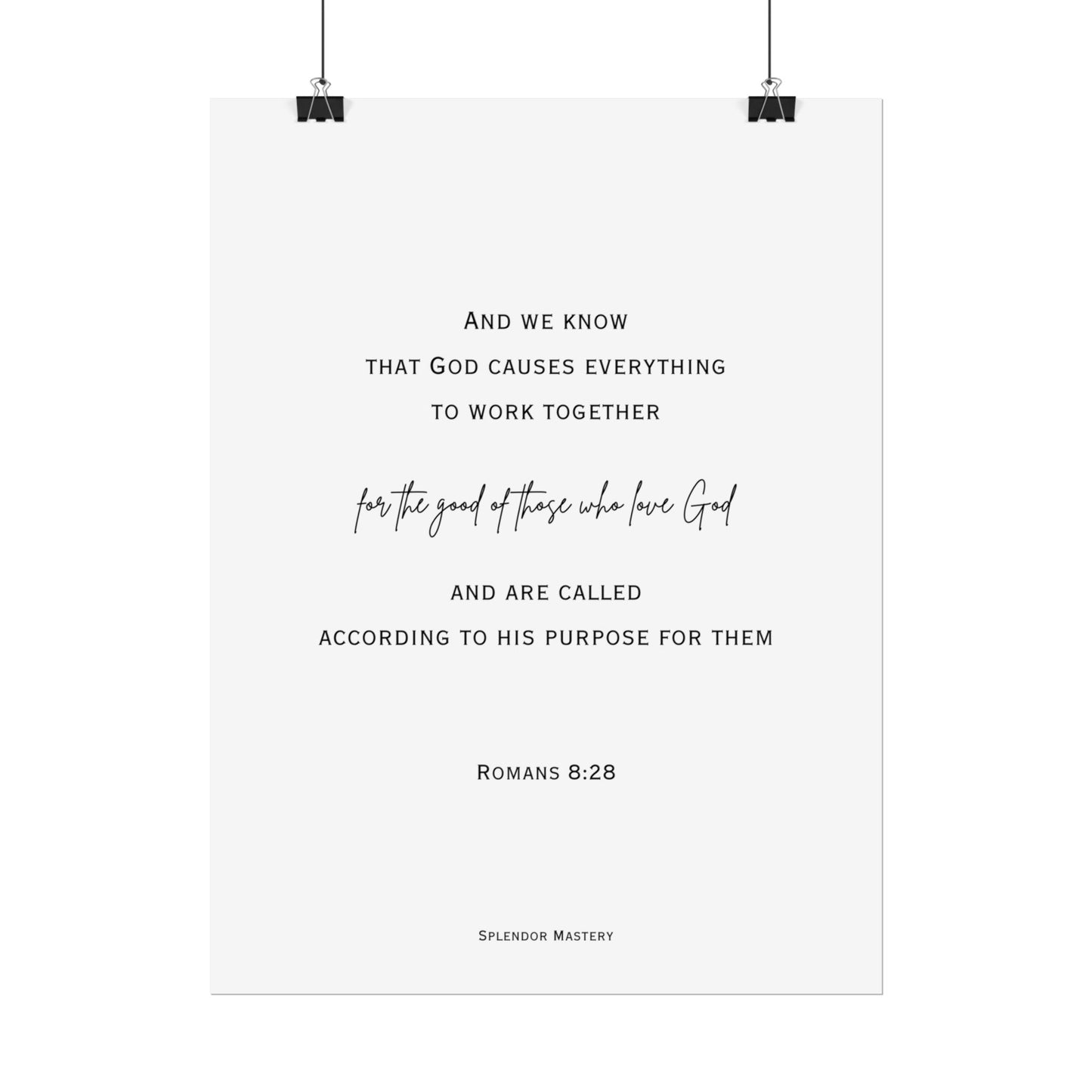 Romans 8:28, Rolled Poster, Vertical