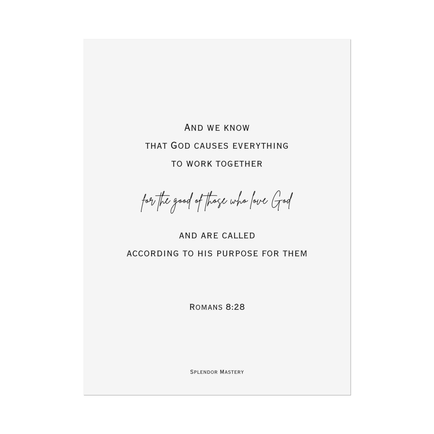 Romans 8:28, Rolled Poster, Vertical