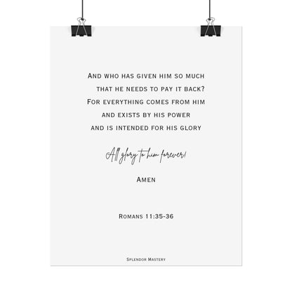 Romans 11:35-36, Rolled Poster, Vertical