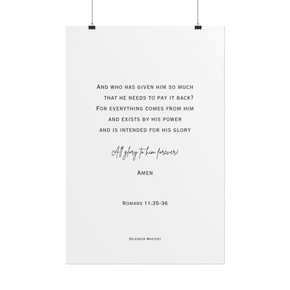 Romans 11:35-36, Rolled Poster, Vertical