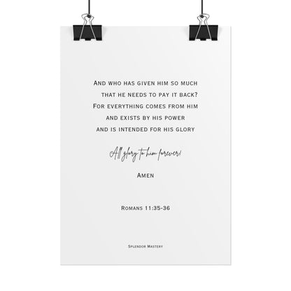 Romans 11:35-36, Rolled Poster, Vertical
