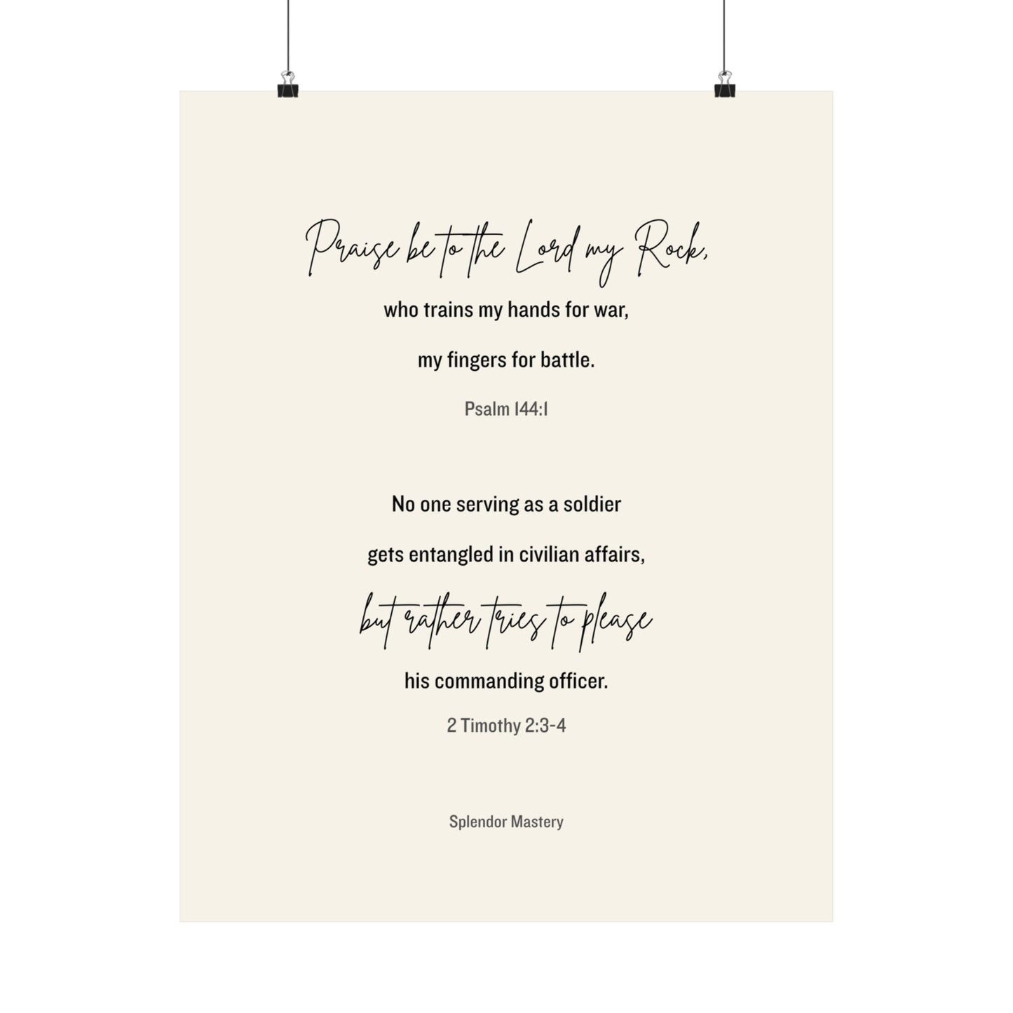 Psalm 144:1 and 2 Timothy 2:3-4, Beige Matte Vertical Poster