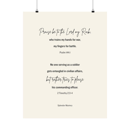 Psalm 144:1 and 2 Timothy 2:3-4, Beige Matte Vertical Poster