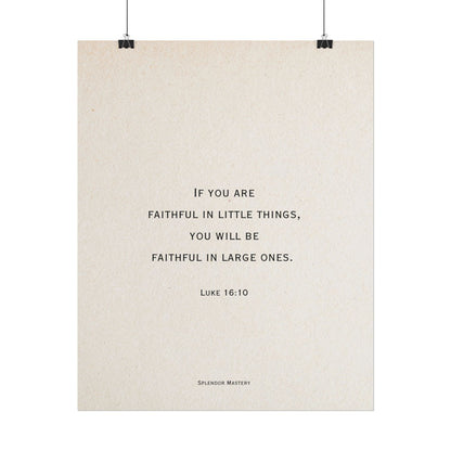 Luke 16:10, Poster