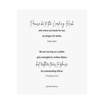 Psalm 144:1 and 2 Timothy 2:3-4, Matte Vertical Poster