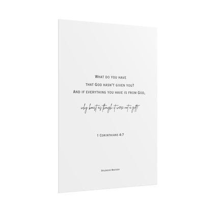 1 Corinthians 4:7, Rolled Poster, Vertical