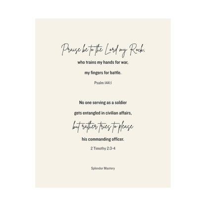 Psalm 144:1 and 2 Timothy 2:3-4, Beige Matte Vertical Poster