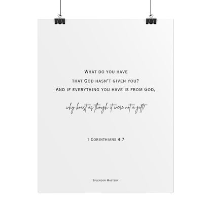 1 Corinthians 4:7, Rolled Poster, Vertical