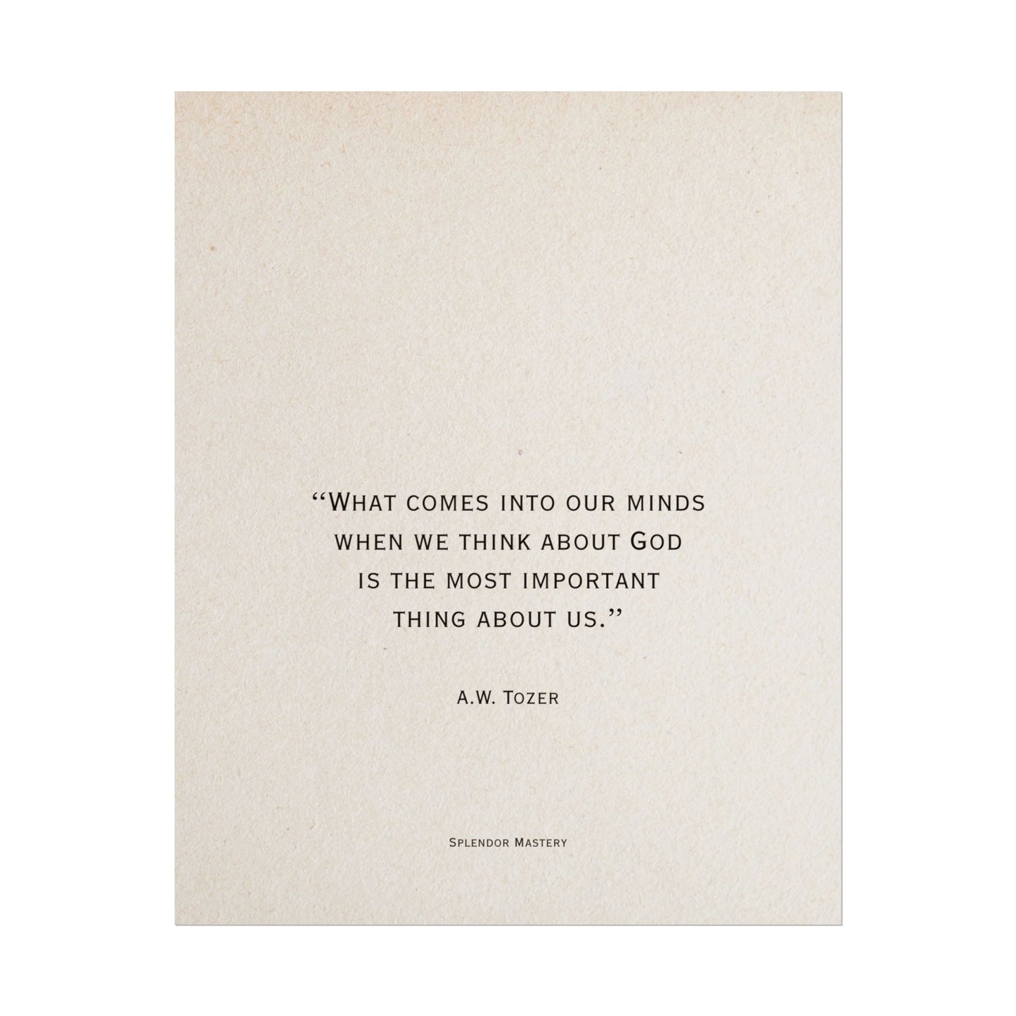 A.W. Tozer Quote, Poster