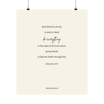 Colossians 3:17, Matte Vertical Poster