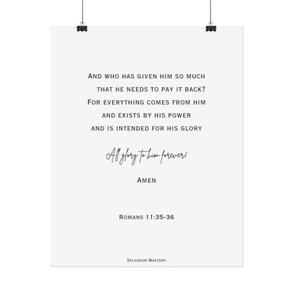 Romans 11:35-36, Rolled Poster, Vertical