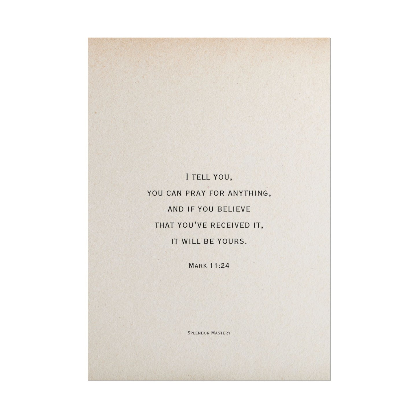 Mark 11:24, Prayer Poster