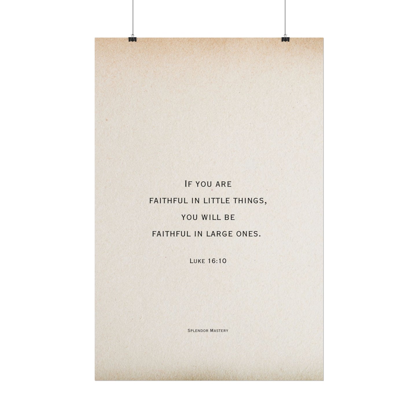 Luke 16:10, Poster