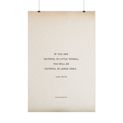 Luke 16:10, Poster
