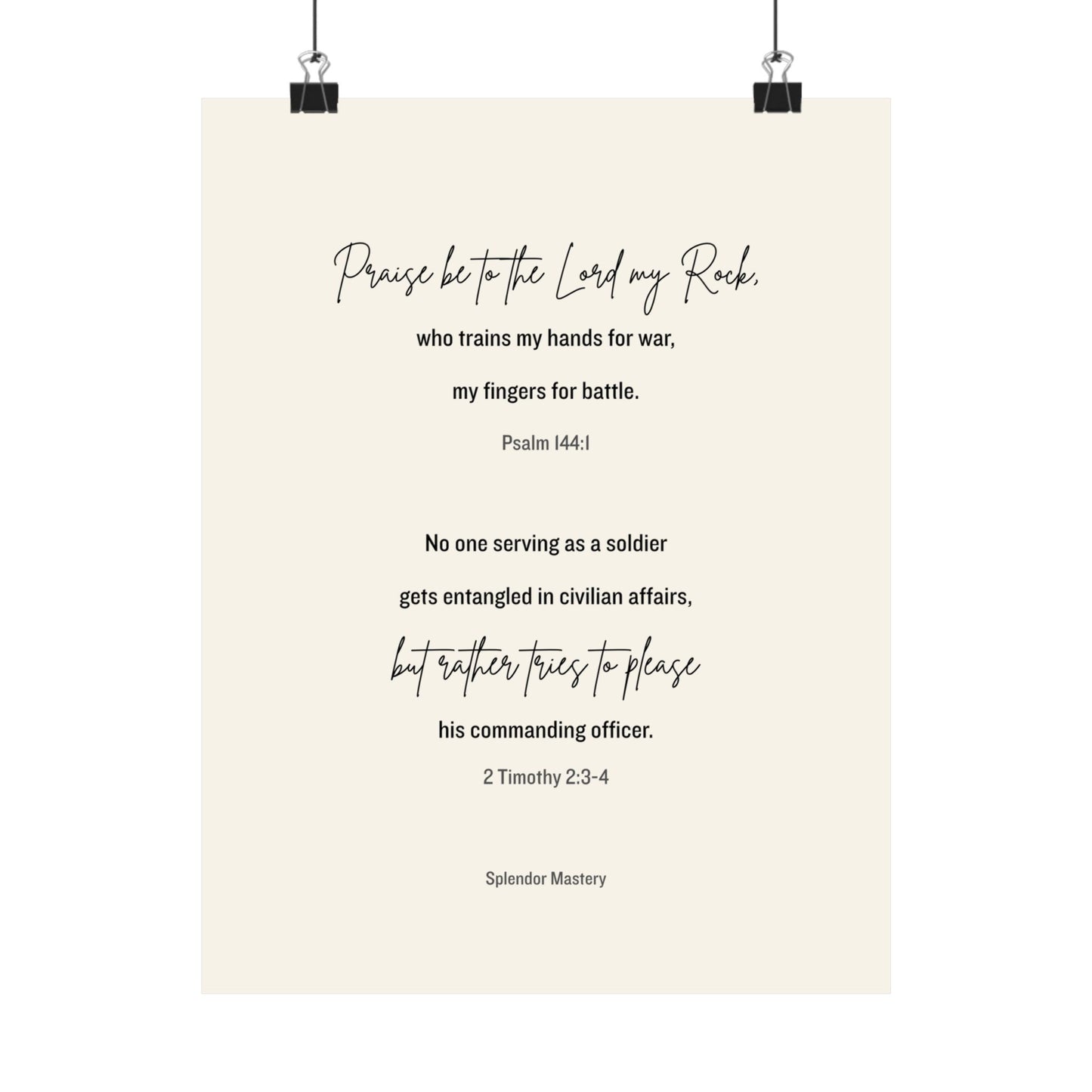 Psalm 144:1 and 2 Timothy 2:3-4, Beige Matte Vertical Poster