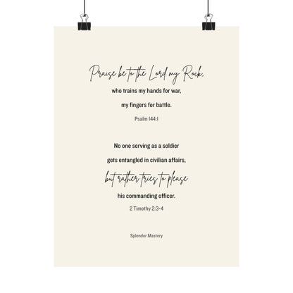 Psalm 144:1 and 2 Timothy 2:3-4, Beige Matte Vertical Poster