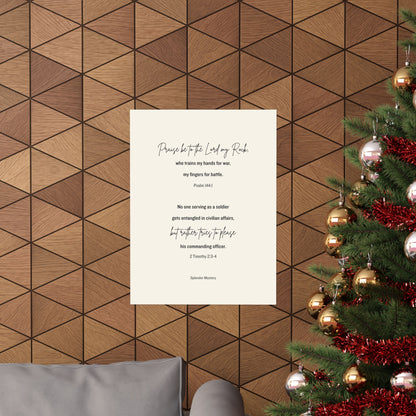 Psalm 144:1 and 2 Timothy 2:3-4, Beige Matte Vertical Poster