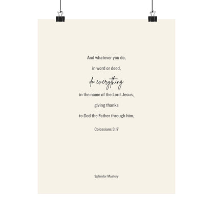 Colossians 3:17, Matte Vertical Poster