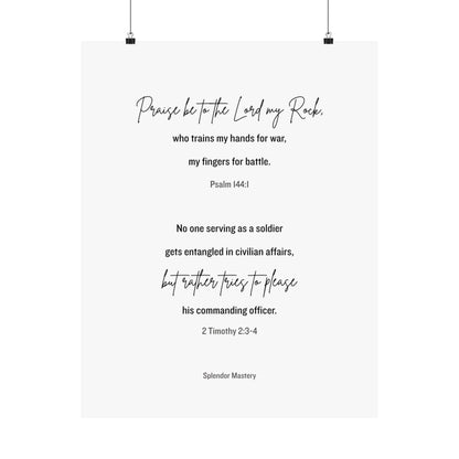 Psalm 144:1 and 2 Timothy 2:3-4, Matte Vertical Poster