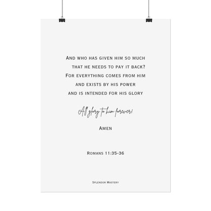 Romans 11:35-36, Rolled Poster, Vertical