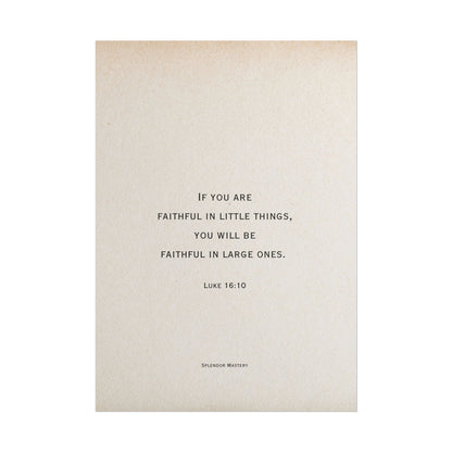 Luke 16:10, Poster