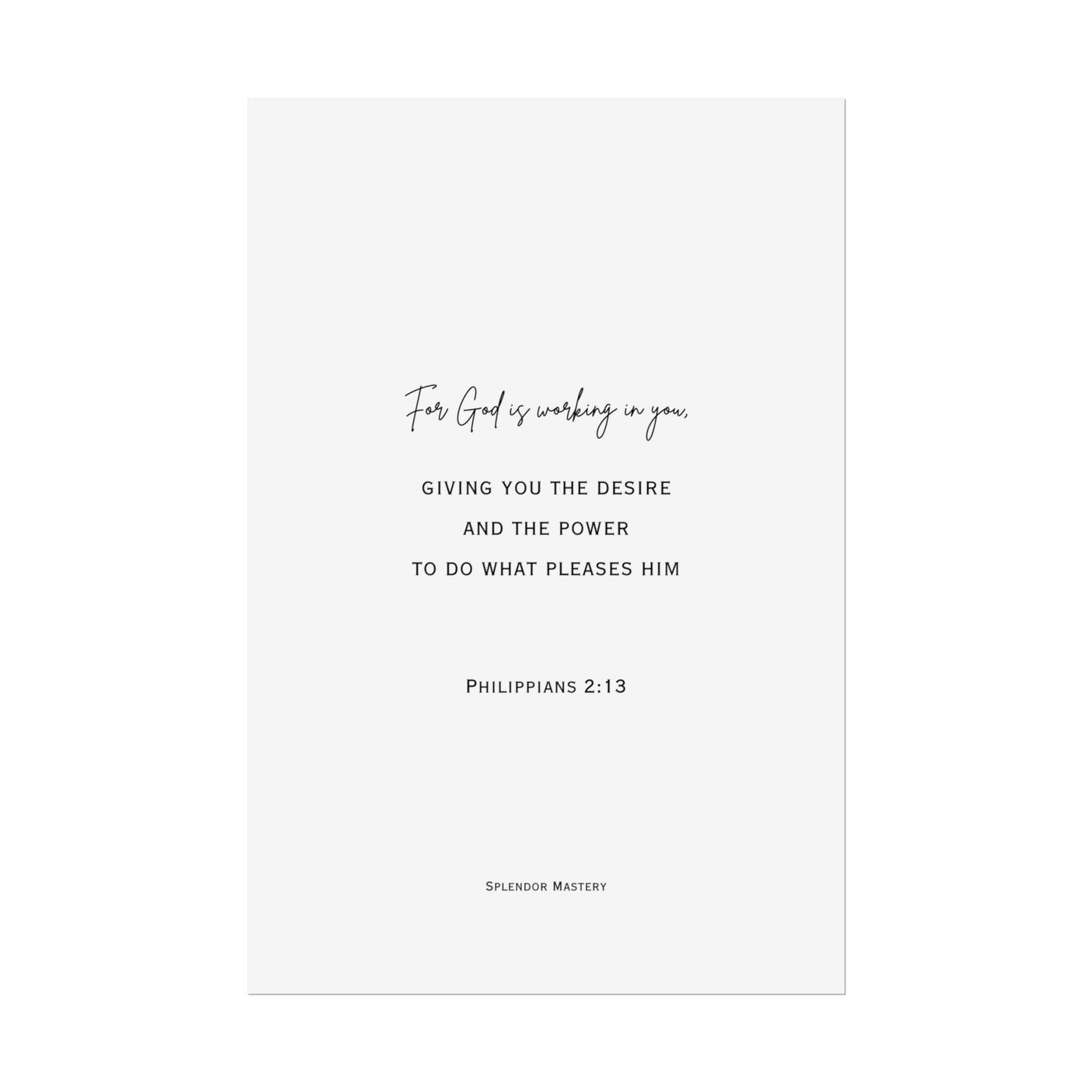 Philippians 2:13, Rolled Poster, Vertical