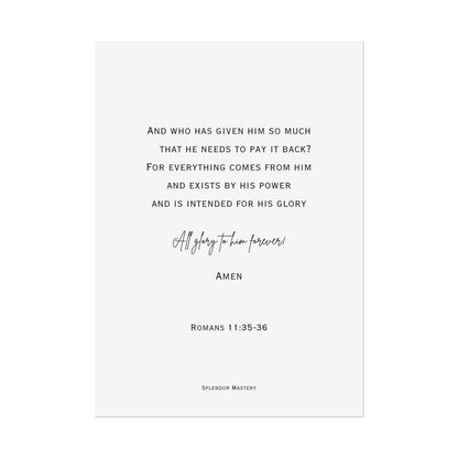 Romans 11:35-36, Rolled Poster, Vertical
