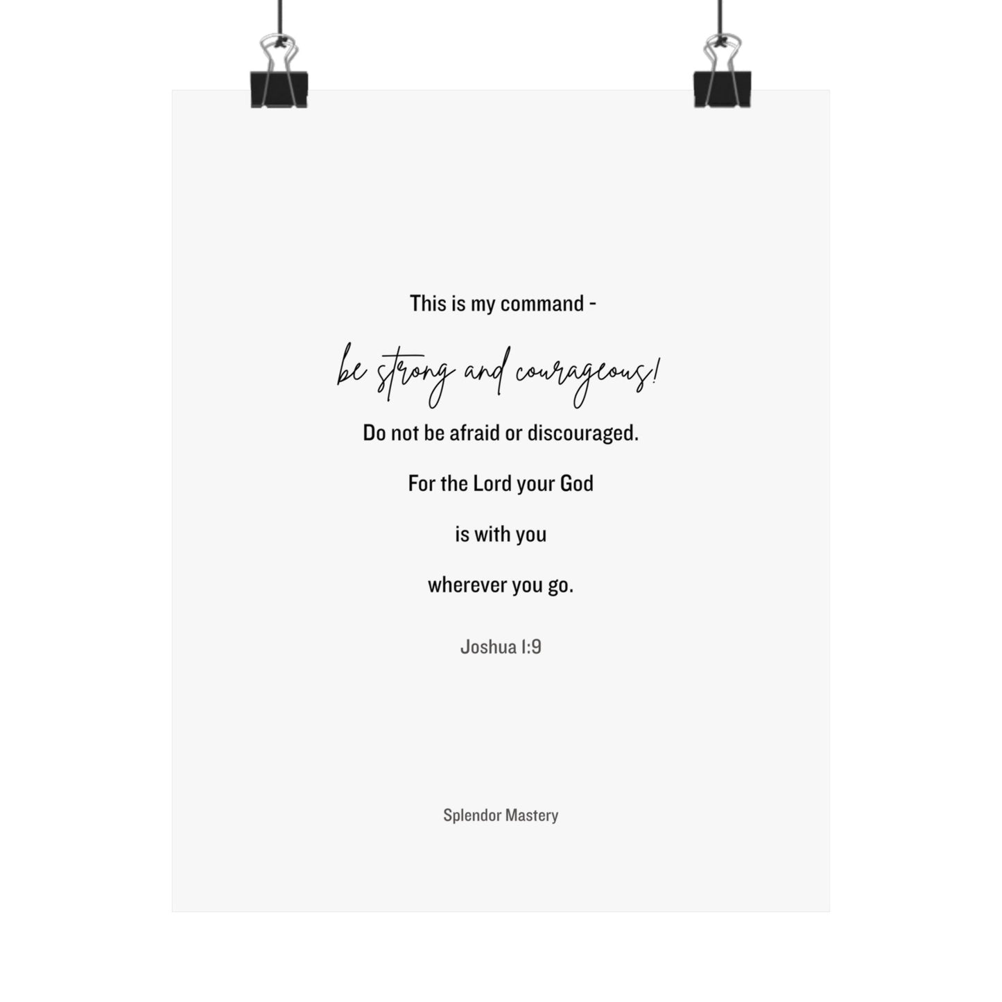 Joshua 1:9, Matte Vertical Poster
