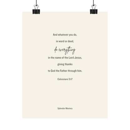 Colossians 3:17, Matte Vertical Poster