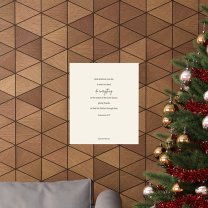 Colossians 3:17, Matte Vertical Poster