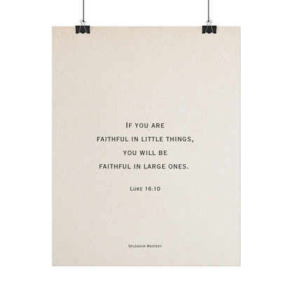 Luke 16:10, Poster