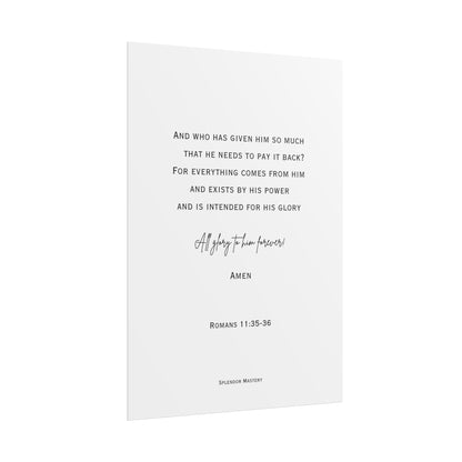 Romans 11:35-36, Rolled Poster, Vertical