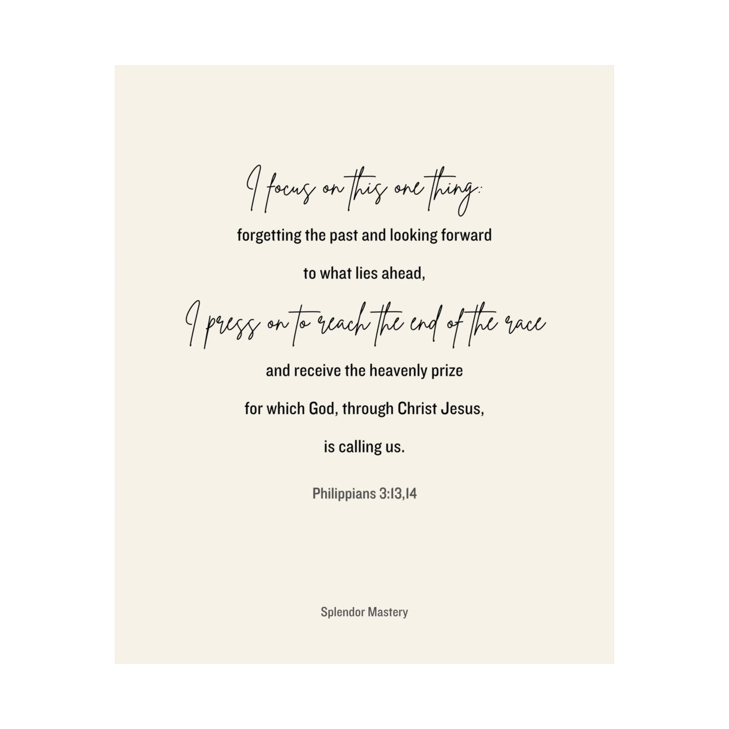 Philippians 3:13,14, Matte Vertical Poster