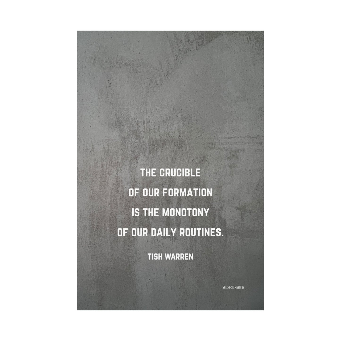 Tish Warren Quote,Inspirational Matte Vertical Poster