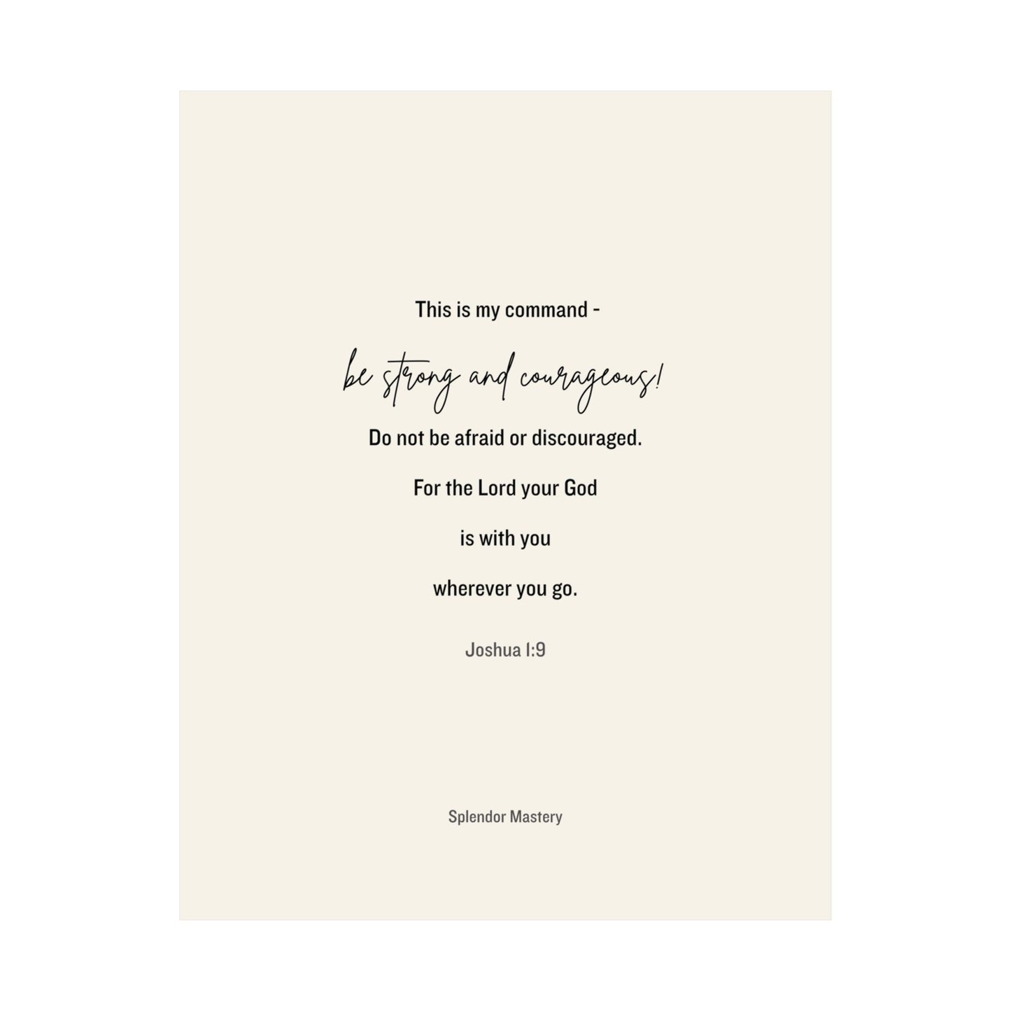 Joshua 1:9, Matte Vertical Poster