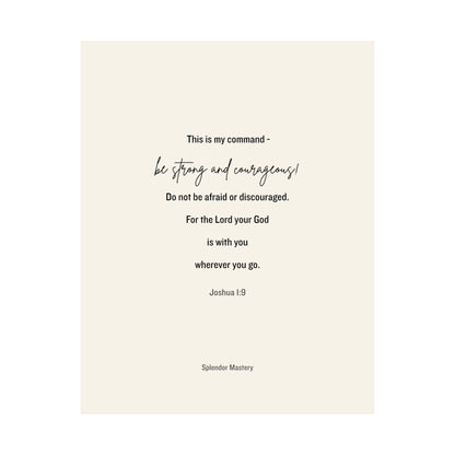 Joshua 1:9, Matte Vertical Poster