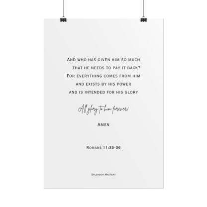 Romans 11:35-36, Rolled Poster, Vertical