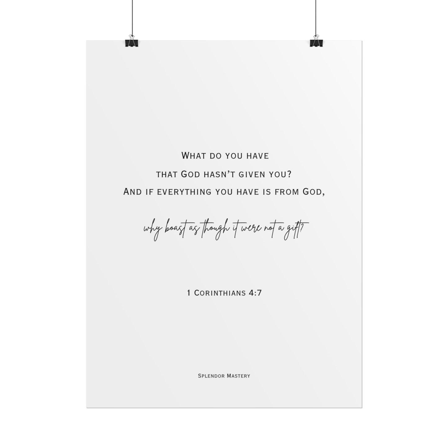 1 Corinthians 4:7, Rolled Poster, Vertical
