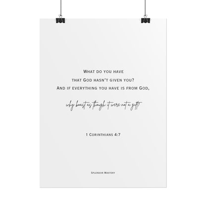 1 Corinthians 4:7, Rolled Poster, Vertical