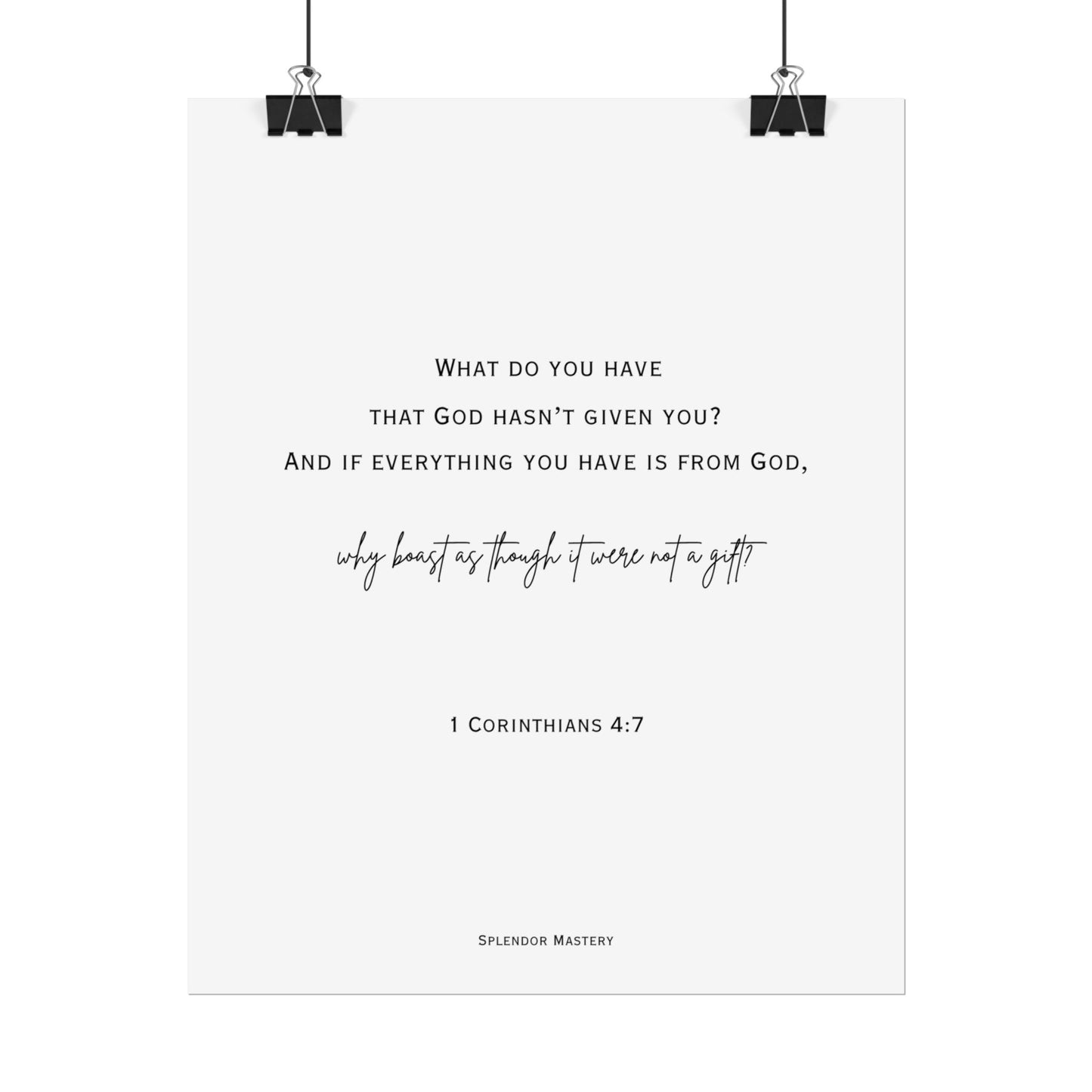 1 Corinthians 4:7, Rolled Poster, Vertical