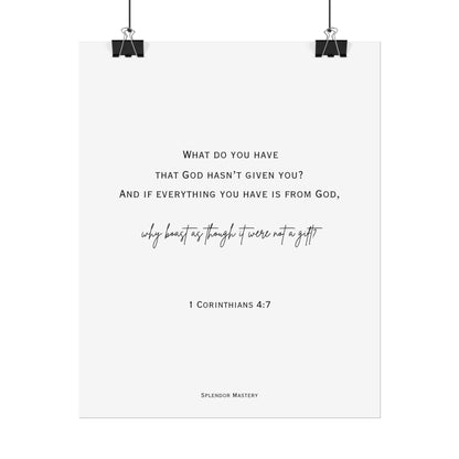 1 Corinthians 4:7, Rolled Poster, Vertical