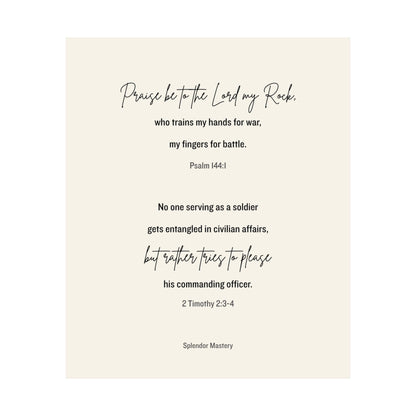 Psalm 144:1 and 2 Timothy 2:3-4, Beige Matte Vertical Poster