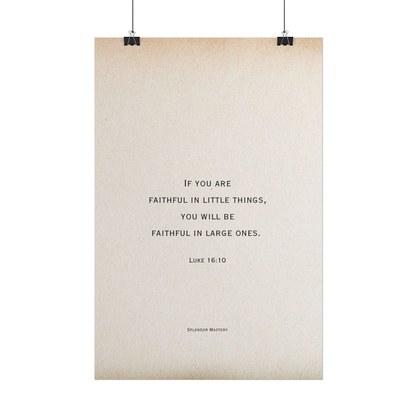 Luke 16:10, Poster