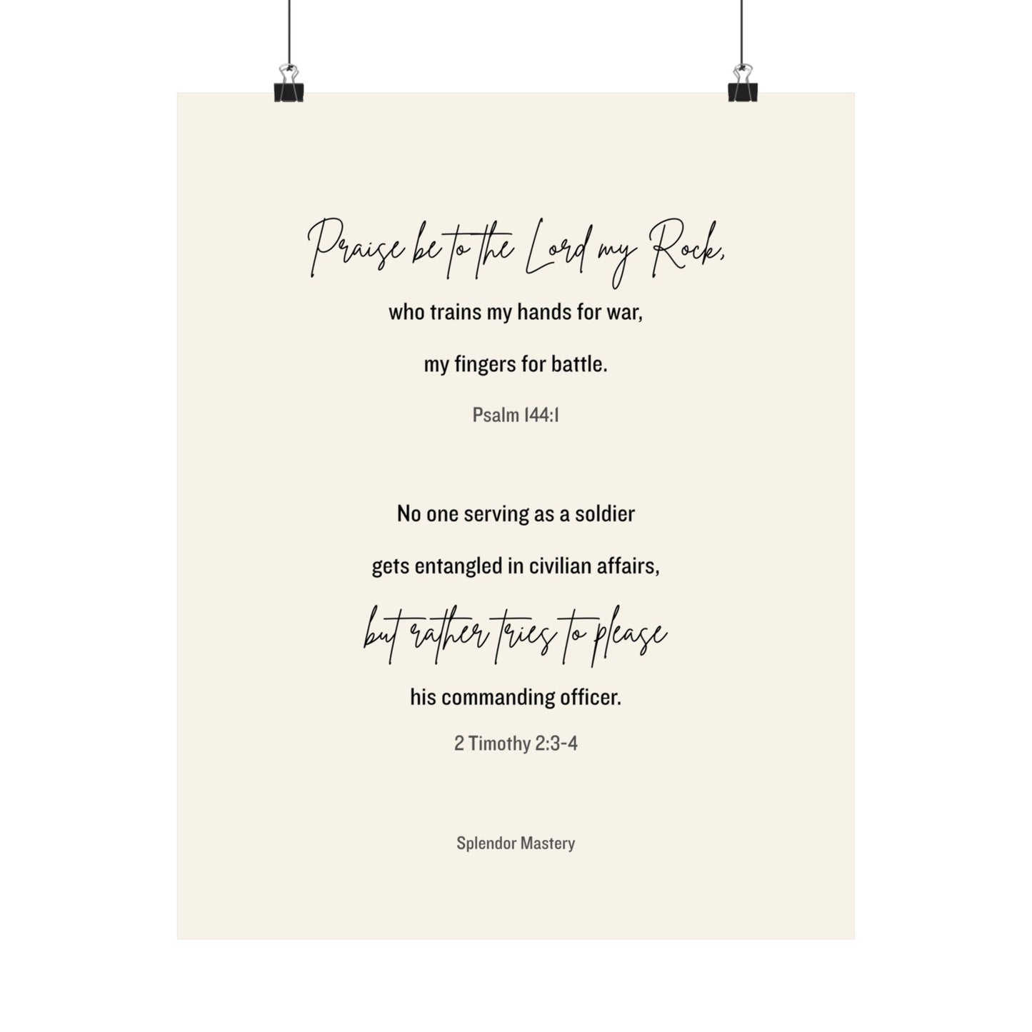 Psalm 144:1 and 2 Timothy 2:3-4, Beige Matte Vertical Poster