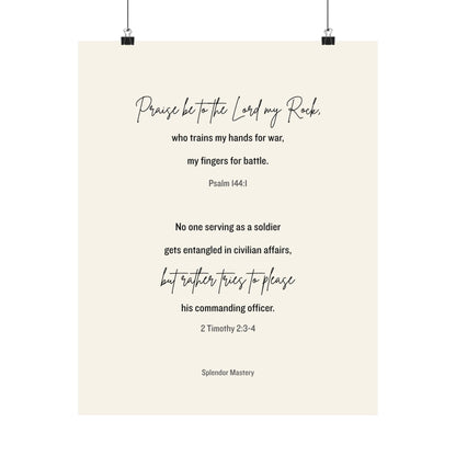 Psalm 144:1 and 2 Timothy 2:3-4, Beige Matte Vertical Poster