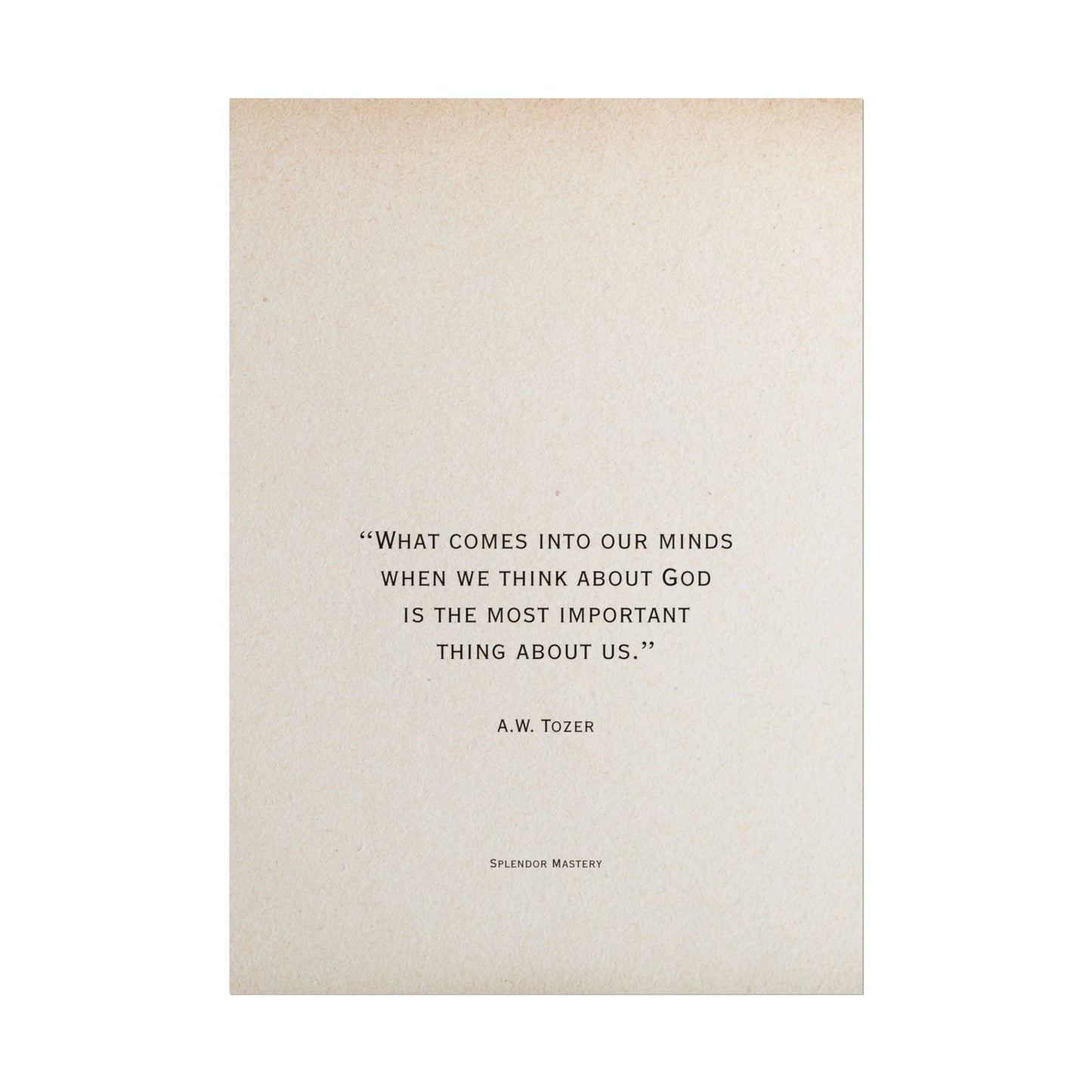 A.W. Tozer Quote, Poster